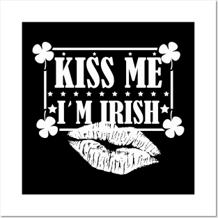 Kiss me I'm Irish Paddy Day Posters and Art